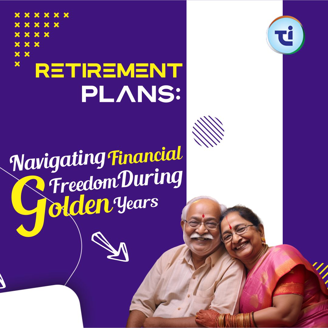 Retirement Plans Goals Explained: Navigating Financial Freedom During Golden Years